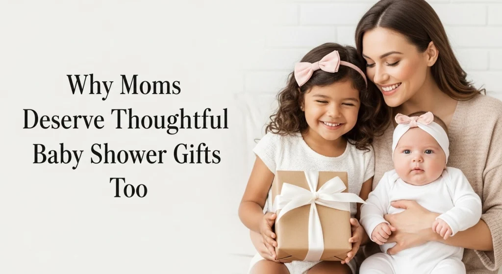 20+ Genius Baby Shower Gift Ideas for Mom (She’ll Actually Use & Love) 3 mom deserve gifts