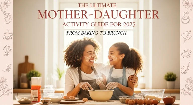 Mother-Daughter Activity Guide for 2025